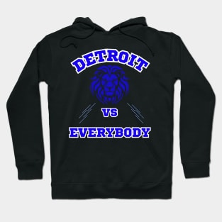 Detroit Vs Everybody Hoodie